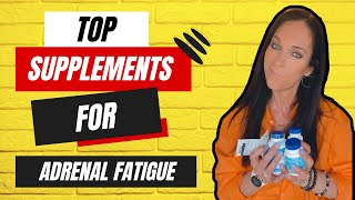 Top Supplements for Adrenal Fatigue Profile