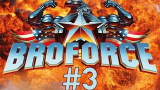 Broforce - Part 3: Covert Ops Cont - Press Start!