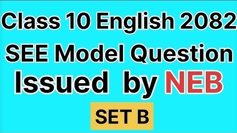 SEE English Model Question 2082 with solution Set B | Class 10 SEE English model question solution |