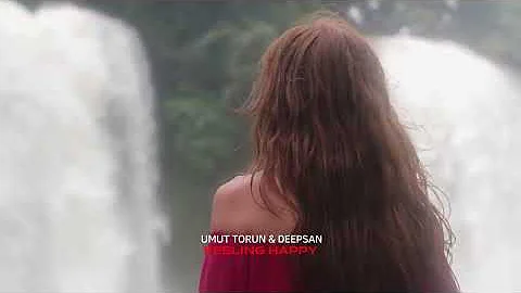Umut Torun, Deepsan - Feeling Happy (Original Mix)