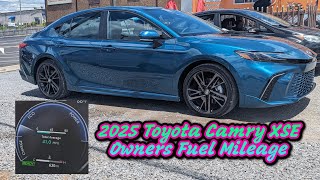 2025 Toyota Camry XSE Fuel Mileage Test from an Actual Owner