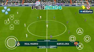 eFootball PES 2024 PPSSPP Android English Version New Full Transfers & Camera PS5