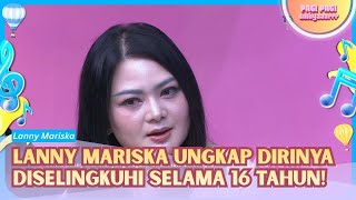 Cerita Lanny Mariska Diselingkuhi 16 Tahun oleh Sang Suami! - PAGI PAGI AMBYAR (8/10/26) P3