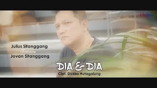 Julius Sitanggang Feat Jovan Sitanggang - Dia dan Dia