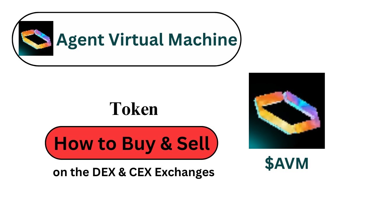 How to Buy and Sell Agent Virtual Machine ($AVM) Token??
