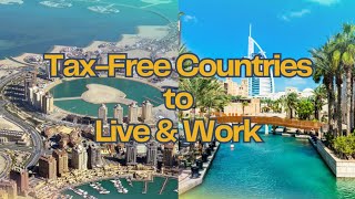 Top 10 Tax-Free & Highest Paying Countries to Move to in 2026 (Keep 100% of Your Salary)