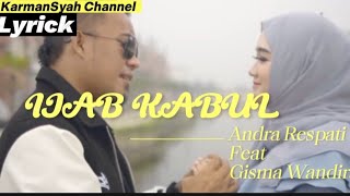 Lyrick''IJAB KABUL' Andra Respati Feat Gisma Wandira By.KarmanSyah Channel