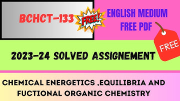 BCHCT-133 solved assignment 2022-23 / bchct 133 solved assignment 2023 English /ignou bscg chemistry