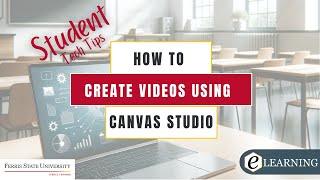 How to use Canvas Studio for Video Assignments
