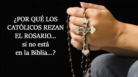 ¿Por qué rezan el rosario los católicos?
