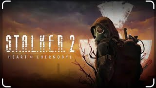 : STALKER 2: Heart of Chornobyl