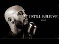 I Still Believe - Blues Life (romantic blues song)