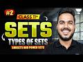 Types of Sets, Subsets and Power Sets Class 11 Maths Chapter 1 | L - 02 | Abhinay Sir