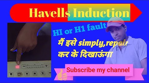Havells Induction HI or H1fault# Havells Induction H1 error repairing #Induction repairing Havells