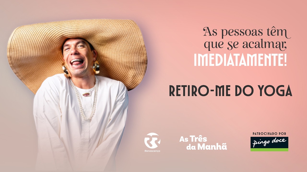 Retiro-me do Yoga - As pessoas têm que se acalmar, imediatamente