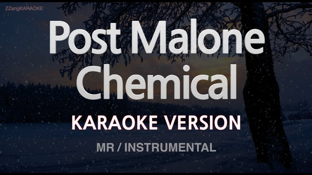 Post Malone-Chemical (MR/Instrumental) (Karaoke Version) Post Malone-Chemical (MR/Instrumental) (Karaoke Version)