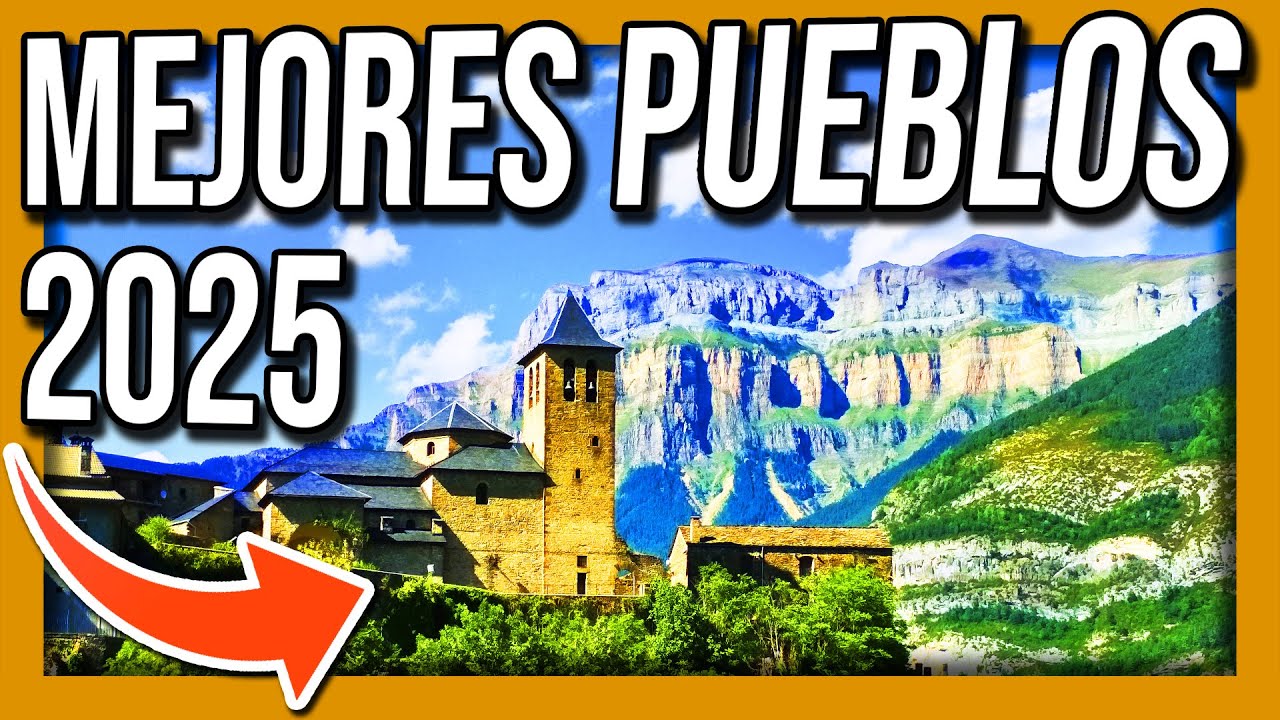 ✅✅ Los PUEBLOS MÁS BONITOS de ESPAÑA 2025 ✅✅ Un sueño para vivir 😍😍 (Buen clima y baratos) 💙💙