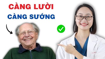 Khi về già càng lười 2 điều này càng sung sướng | Dược Sĩ Lan