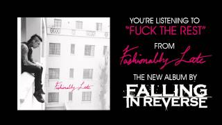 Miniatura de "Falling In Reverse - "Fuck The Rest" (Full Album Stream)"