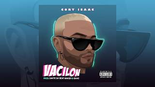 CORY ISAAC - VACILON (audio oficial)