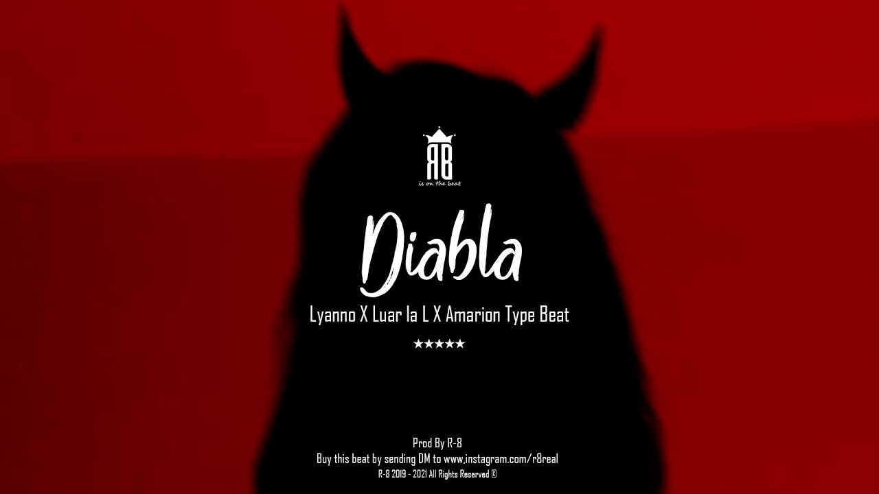 Lyanno X Amarion X Luar La L - "Diabla" - Latin Trap Type Beat 2021