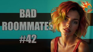 BAD ROOMMATES #42