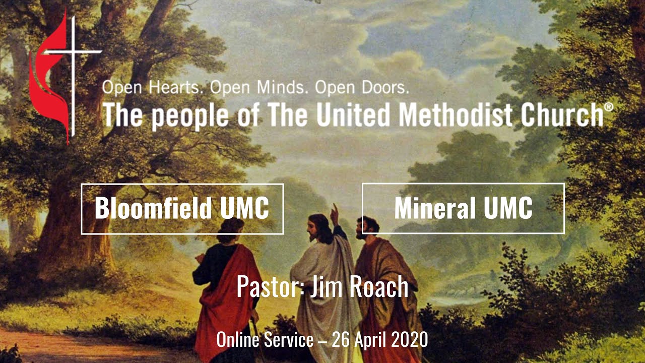 Bloomfield/Mineral UMC 26 April 2020 Online Service YouTube