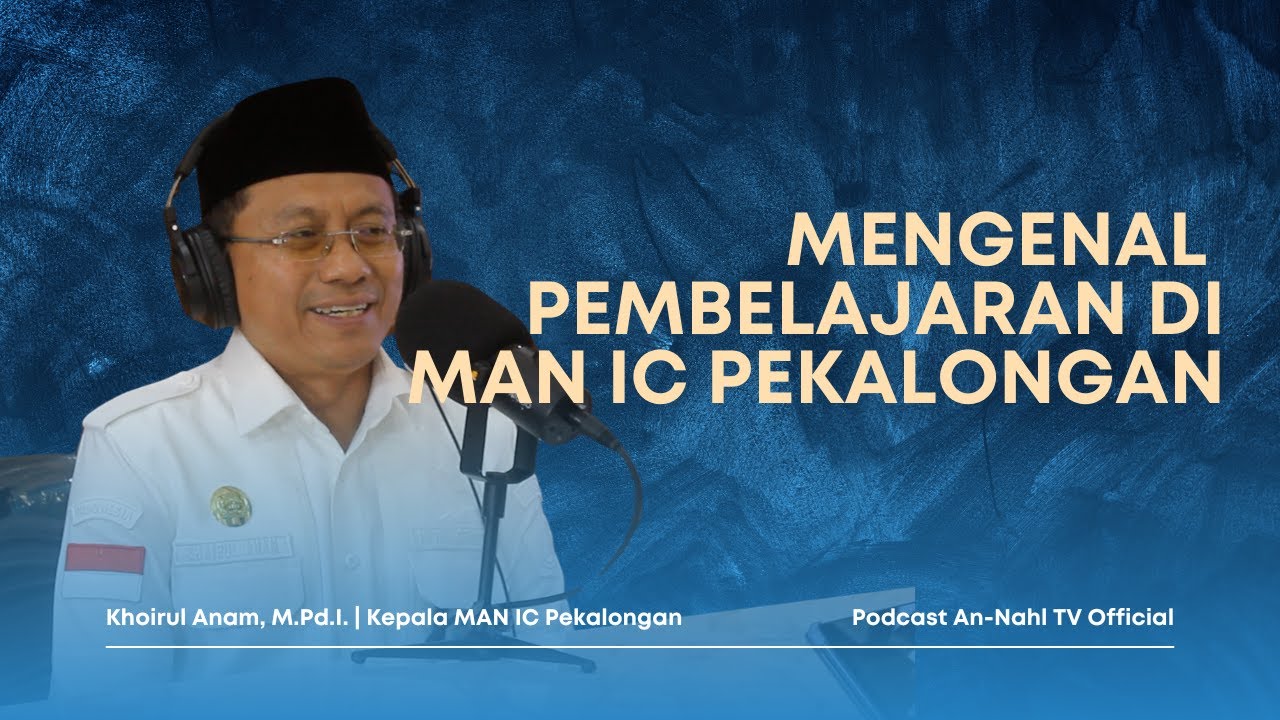PODCAST BERSAMA KEPALA MAN INSAN CENDEKIA PEKALONGAN