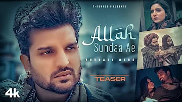 Allah Sundaa Ae (Teaser) | Yuvraaj Hans | Parteek Randhawa | Daljit C | Latest Punjabi Songs 2022