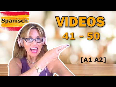 Spanisch: Videos 41 - 50 ✅? [A1 A2]