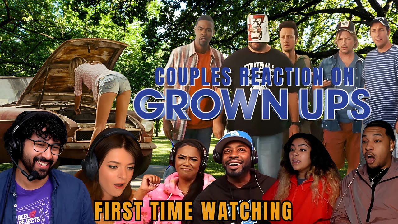 First Time Watching *GROWN UPS* Was Like Watching Bloopers