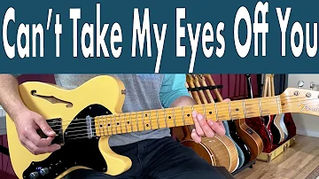 Frankie Valli Can't Take My Eyes Off You Guitar Lesson + Tutorial + TABS