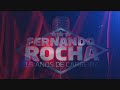 Fernando rocha  15 anos de carreira full concert