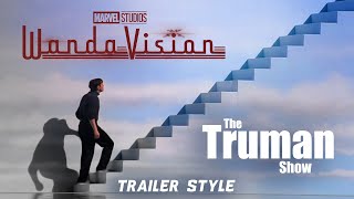 The Truman Show - Wandavision Trailer Style