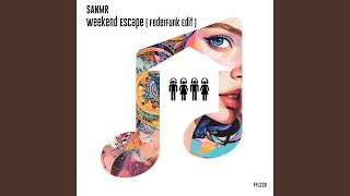 Weekend Escape (FederFunk Edit)