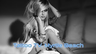 Tattoo TV Myrtle Beach South Carolina