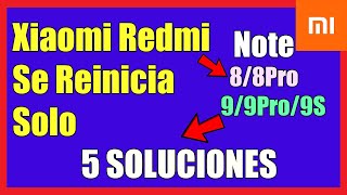 Mi Xiaomi Redmi Note 8/8 Pro, Redmi Note 9/9 Pro/9S Se Reinicia Solo I 5 Soluciones 2021