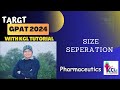 Size Separations - Target 🎯 GPAT with LCL Tutorial