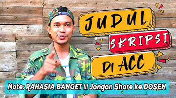 Cara Mengajukan Judul Skripsi Langsung di ACC - Tips Skripsi