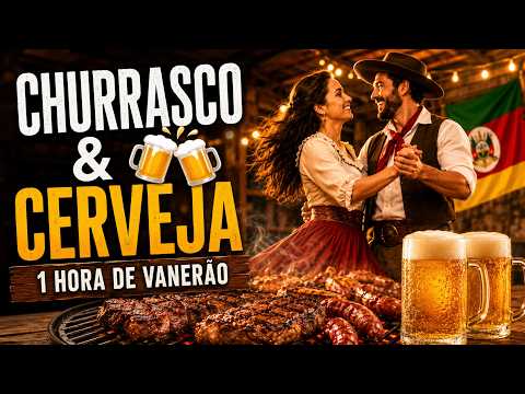 VANERÃO PRA CHURRASCO E CERVEJA 🍻🔥 1 Hora Animada