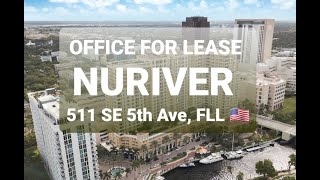NURIVER 4  🇺🇲 OFFICE FOR LEASE 511 SE 5th Ave Fort Lauderdale ( Las Olas / Court House )