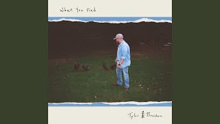 What You Find - Tyler Braden