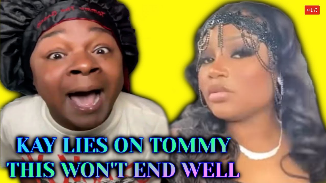 Kay Lies On Tommythegossip & Tommy Gave Her The Business This Won't End ...