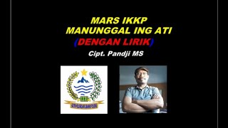 MARS IKKP MANUNGGAL ING ATI Dengan Lirik