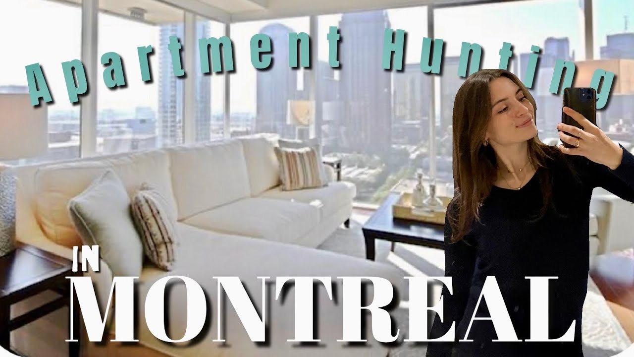 APARTMENT HUNTING IN MONTREAL | RECHERCHE D'APPARTEMENT À MONTRÉAL