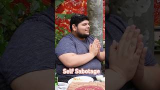 Self sabotage to self liberation #whenfoodandlifemeet