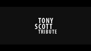 Tony Scott Tribute