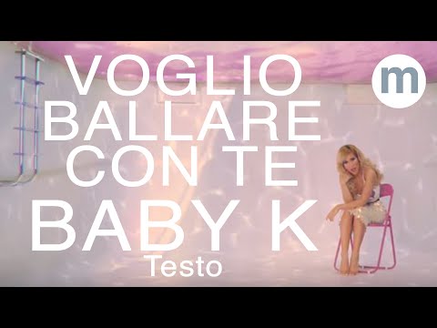 Voglio ballare con te - Baby K (Testo e Musica) ft Andres Dvicio