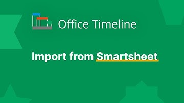 Import from Smartsheet | Office Timeline