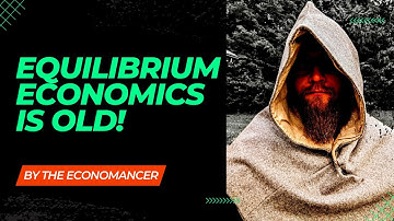Equilibrium Economics is Old News! @EconJohnTutor